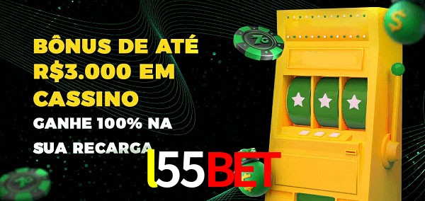 l55bet melhor bônus de depósito